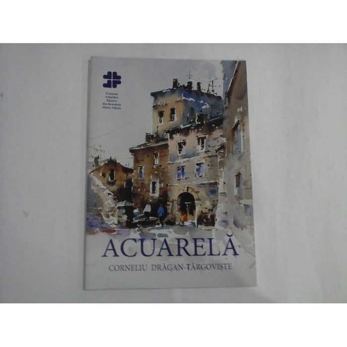 ACUARELA  -  CORNELIU DRAGAN-TARGOVISTE  
